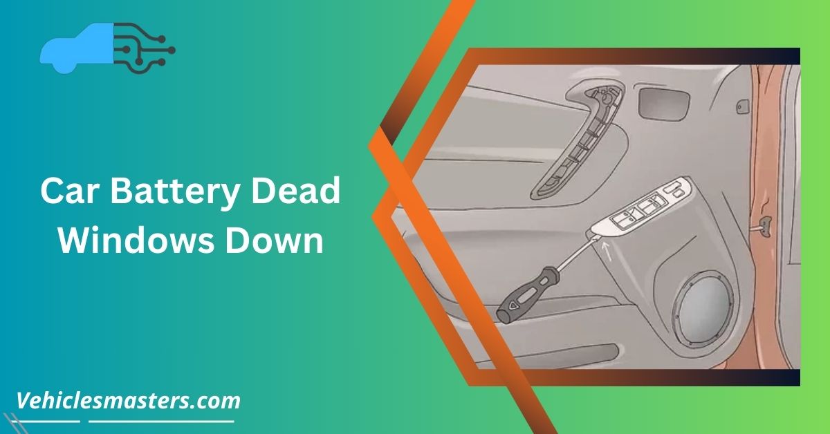car battery dead windows down